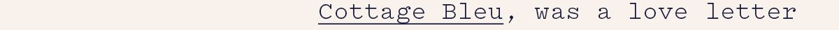 Cottage Bleu