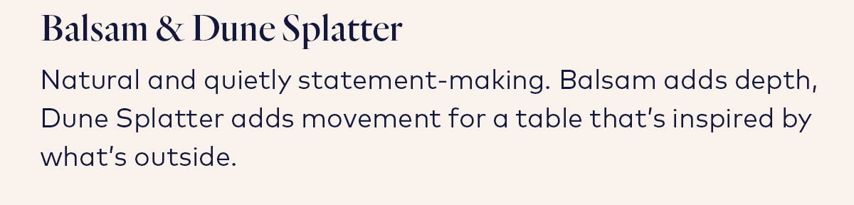 Balsam & Dune Splatter