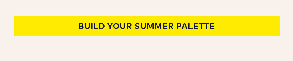 Build Your Summer Palette