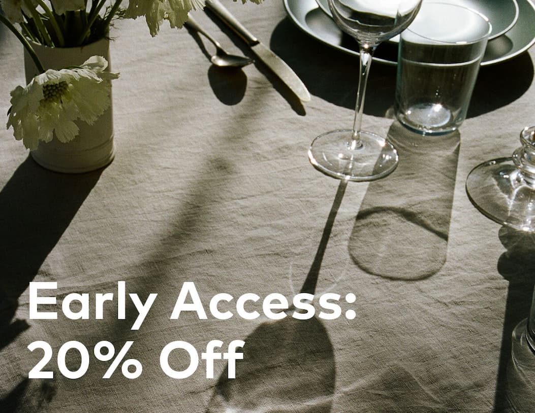 Early Access: 20% Off