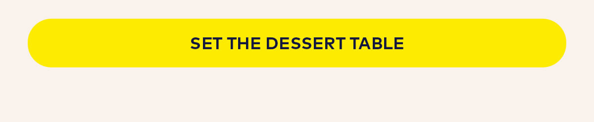 Set the Dessert Table
