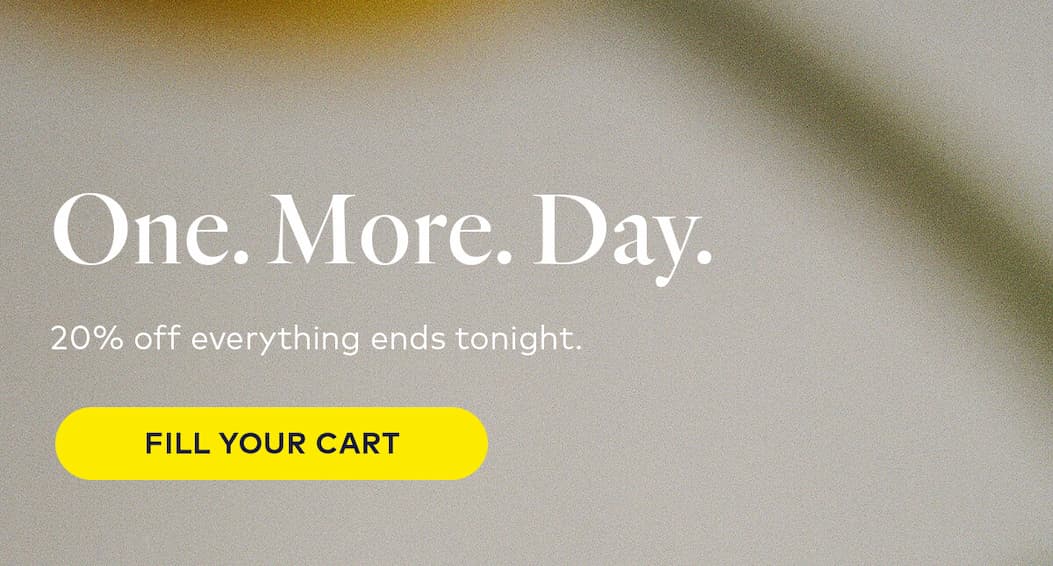 One. More. Day.