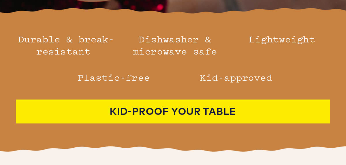 Kid-proof your table