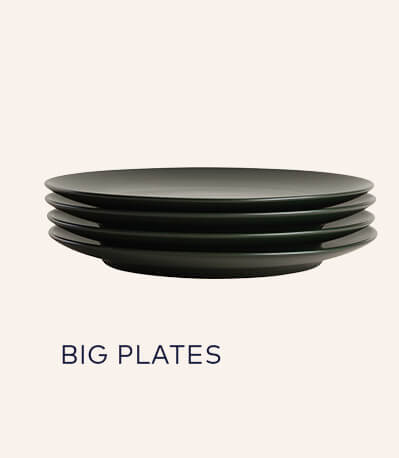 Big Plates