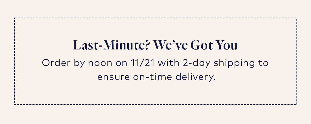 Last-minute? We got you.