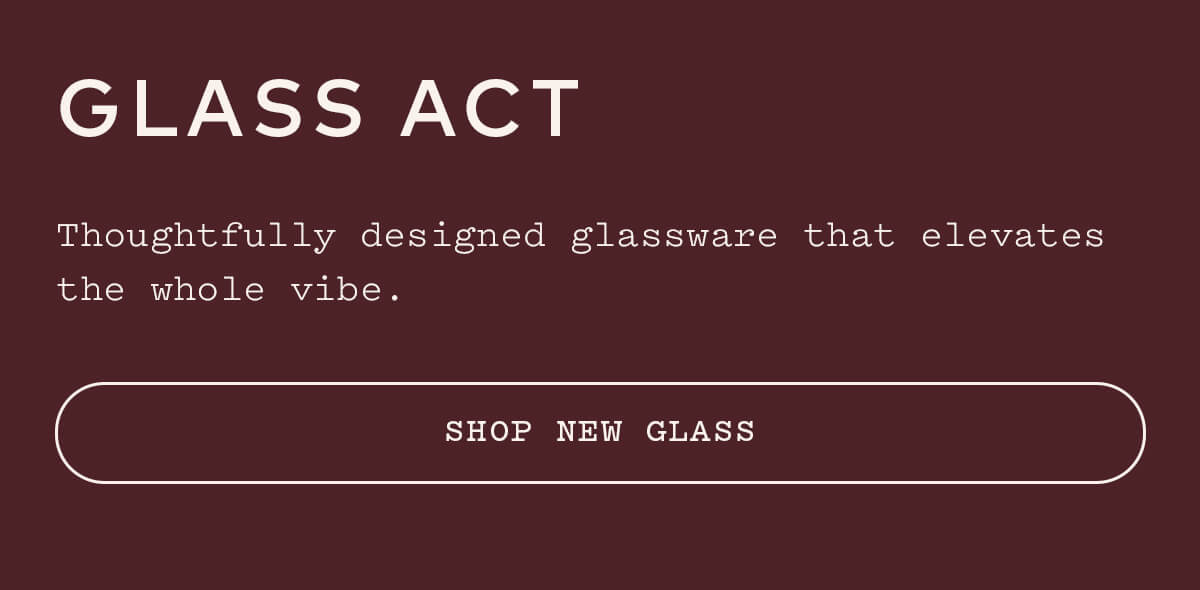 Shop New Glass