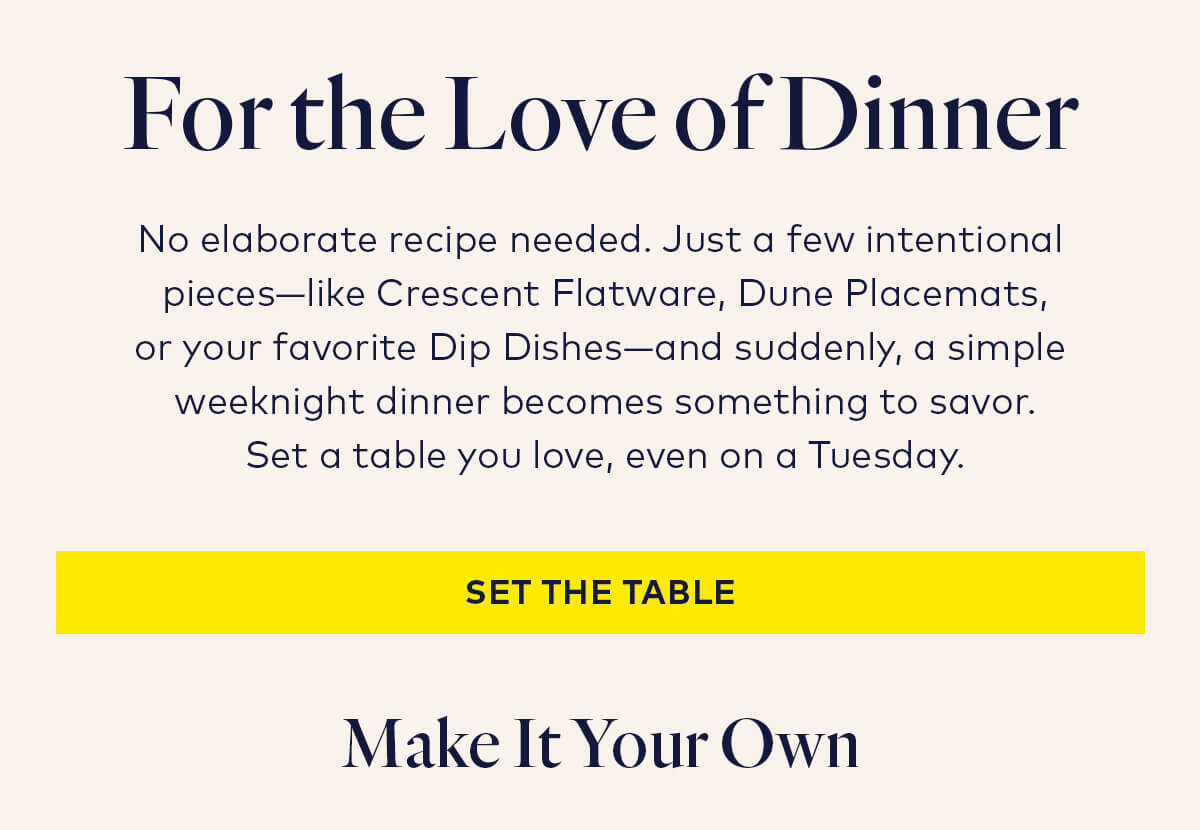 For the love of dinner For the love of dinner