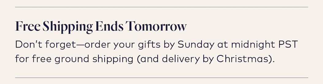 Free shipping ends tomorrow