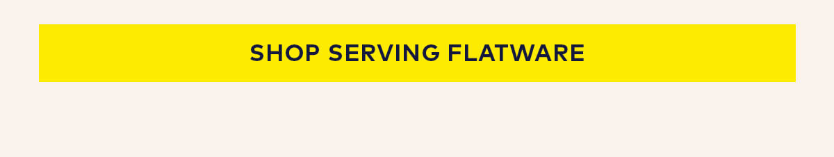 Shop Serving Flatware Shop Serving Flatware