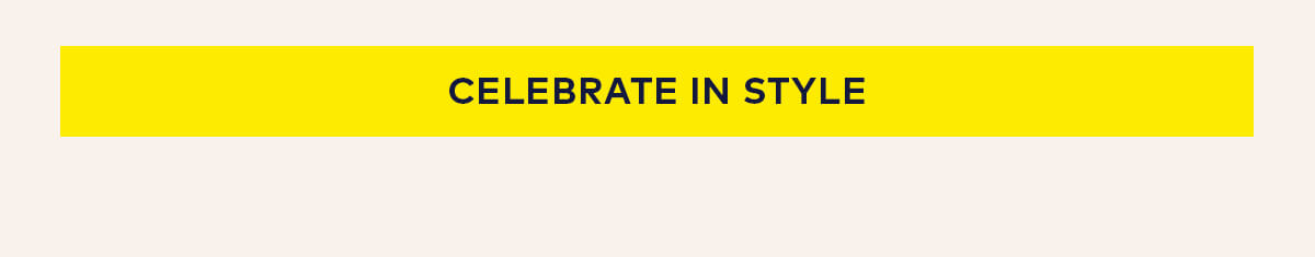 Celebrate in Style