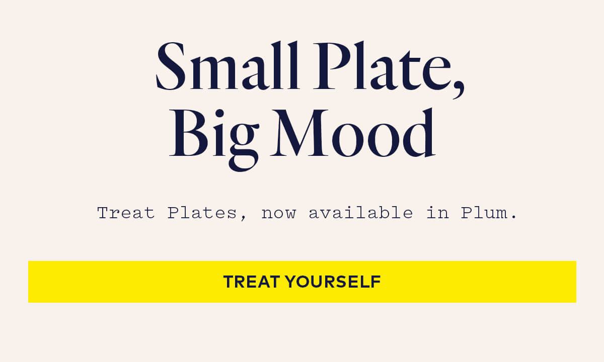 Small Plate, Big Mood