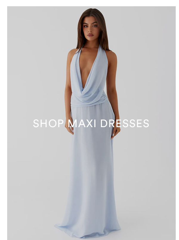 SHOP MAXI DRESSES