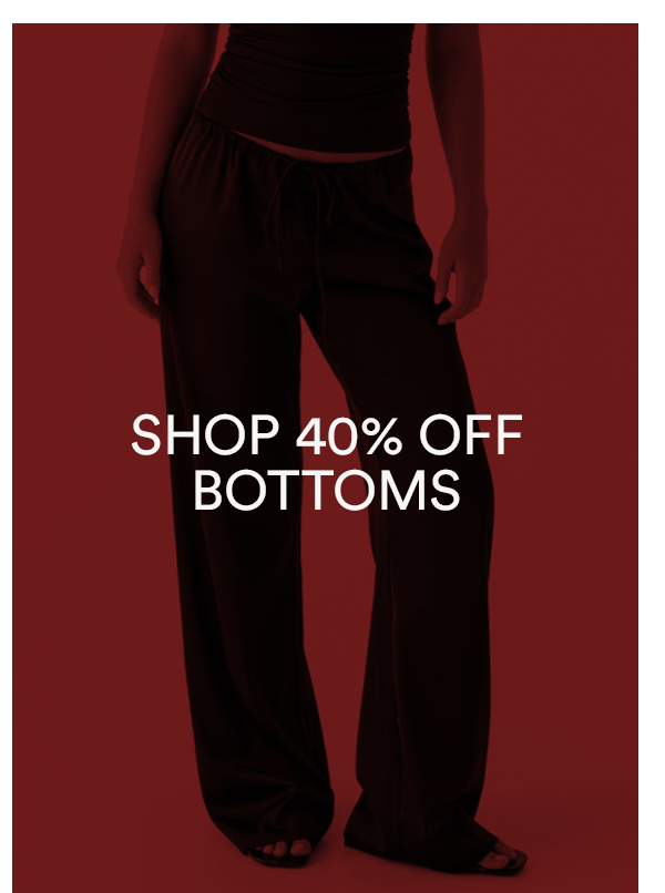 SHOP BOTTOMS