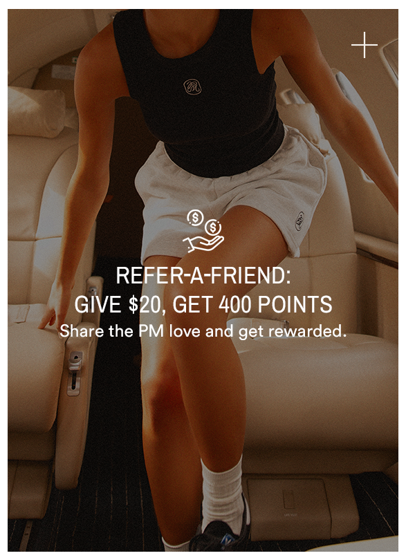 - Refer-a-Friend: Give $20, Get 400 points