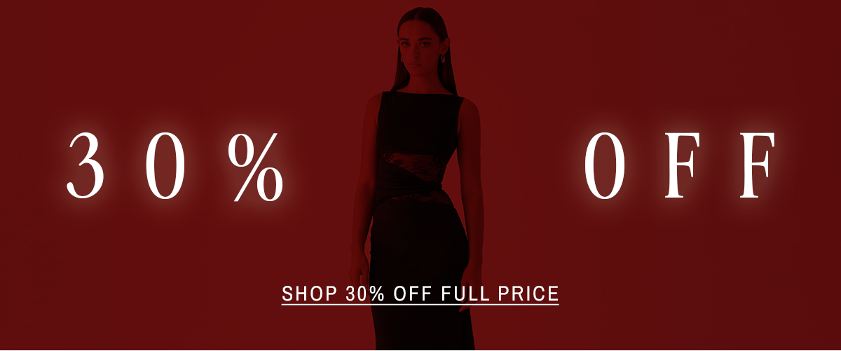 SHOP 30% OFF FULL PRICE