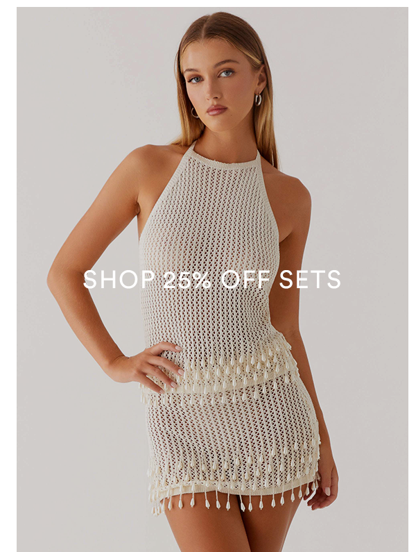 SHOP 25% OFF SETS