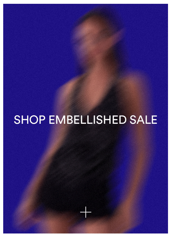 SHOP EMBELLISHED SALE