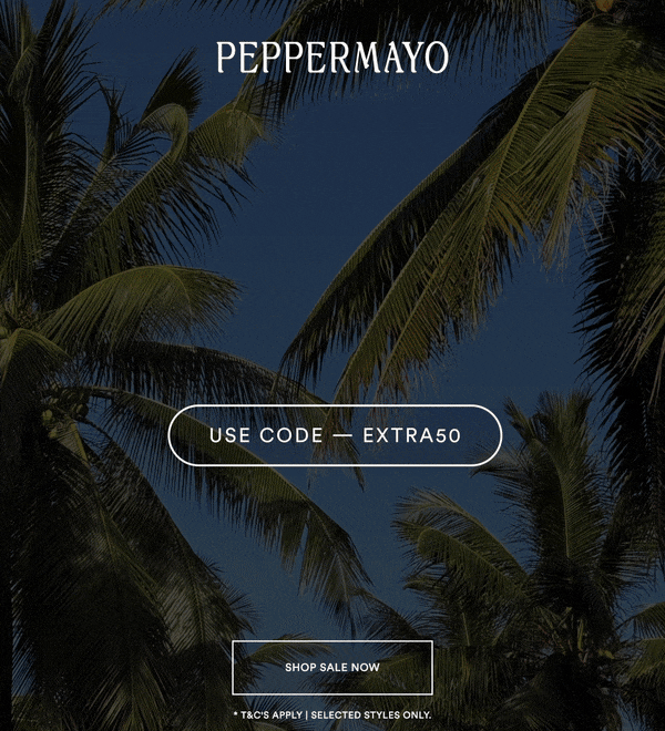 TAKE AN EXTRA 50% OFF SALE