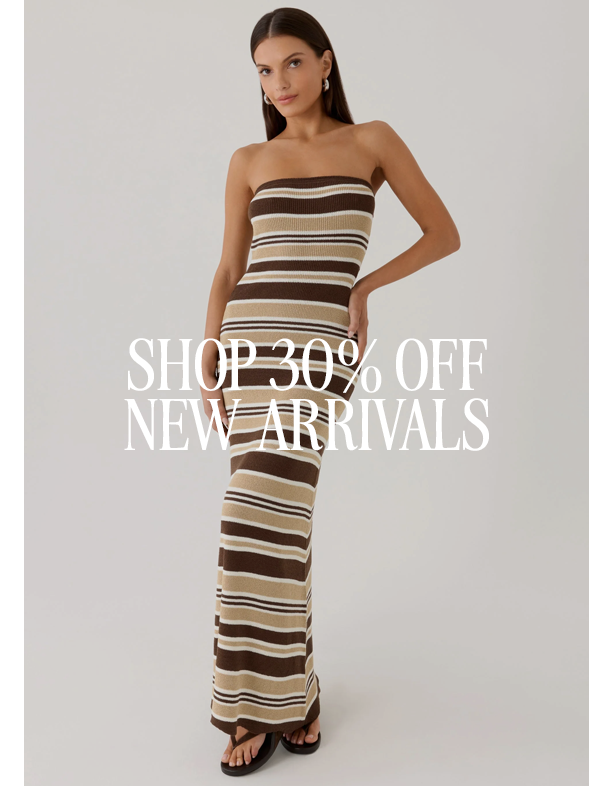 SHOP 30% OFF NEW ARRIVALS