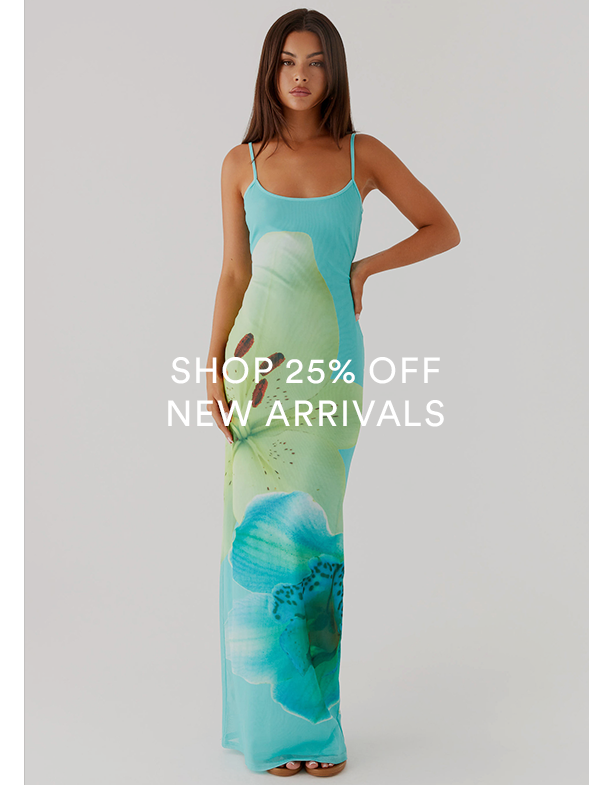 SHOP 25% OFF NEW ARRIVALS