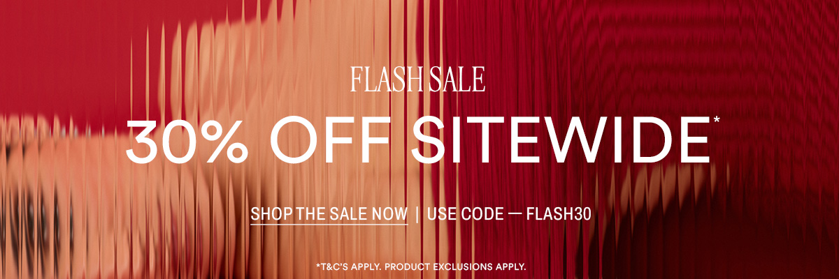 30% OFF SITEWIDE*
