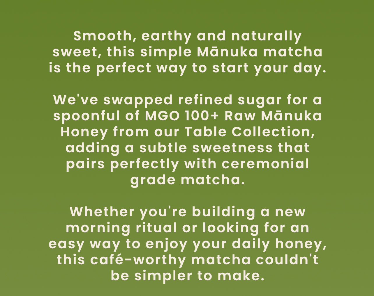 Smooth earthy and naturally sweet