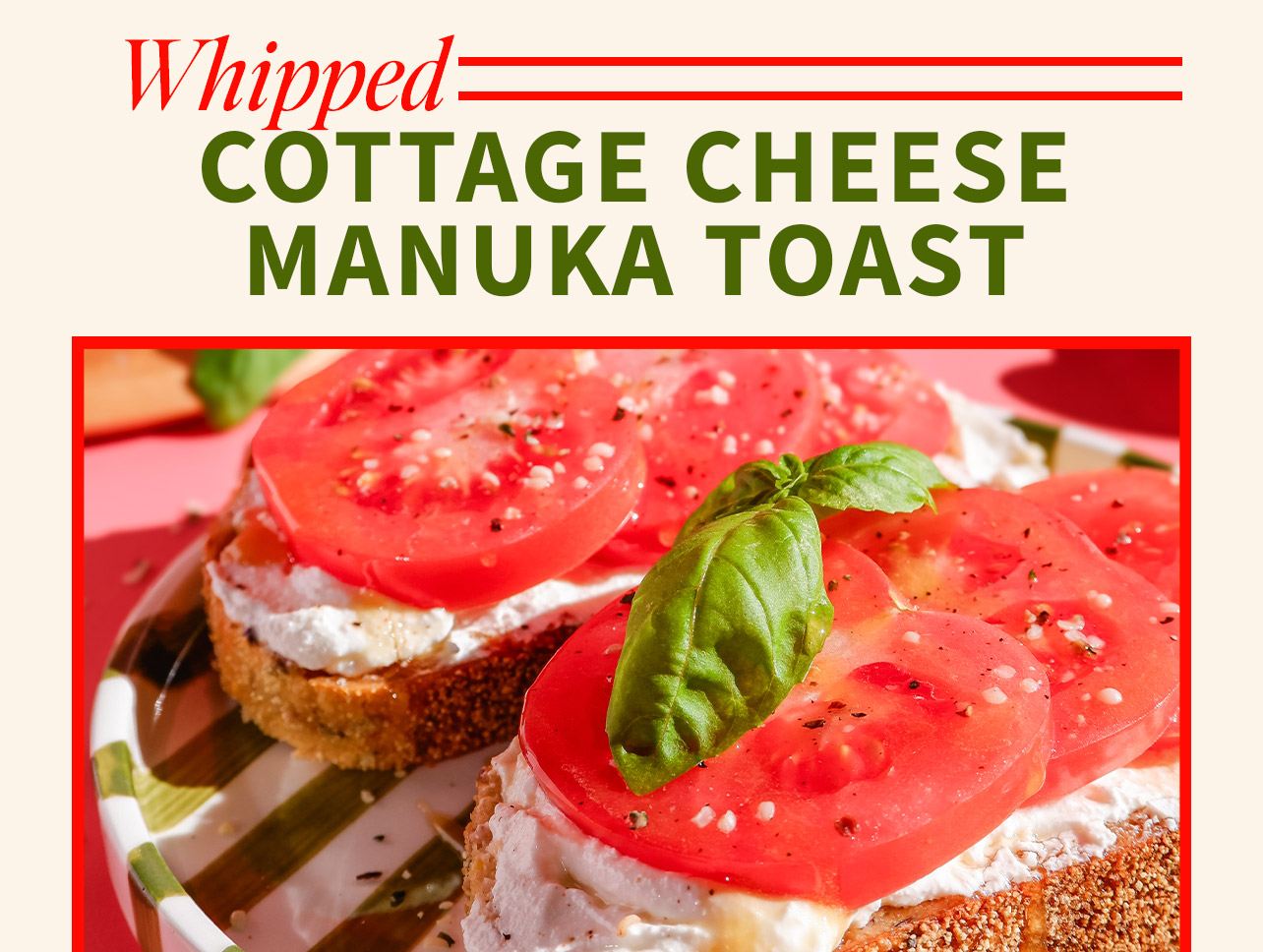 Whipped Cottage Cheese Manuka Toast