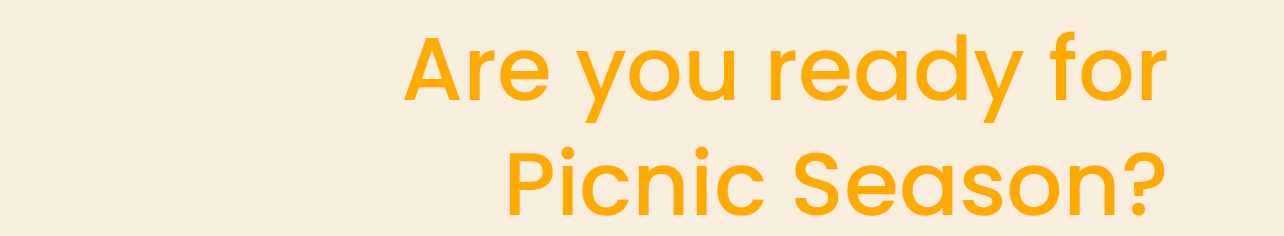 Are you ready for picnic season