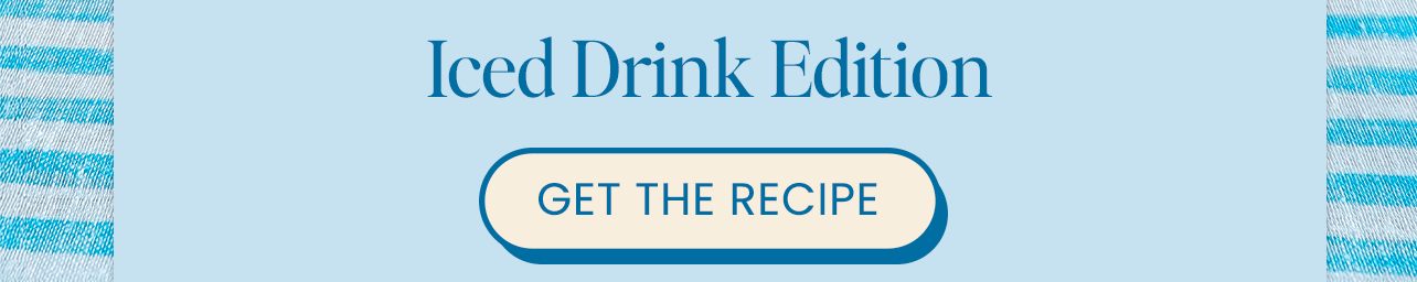 Iced Drink Edition