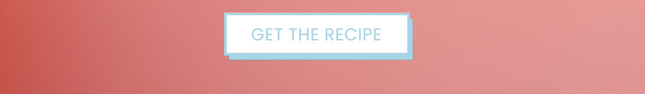 Get the recipe