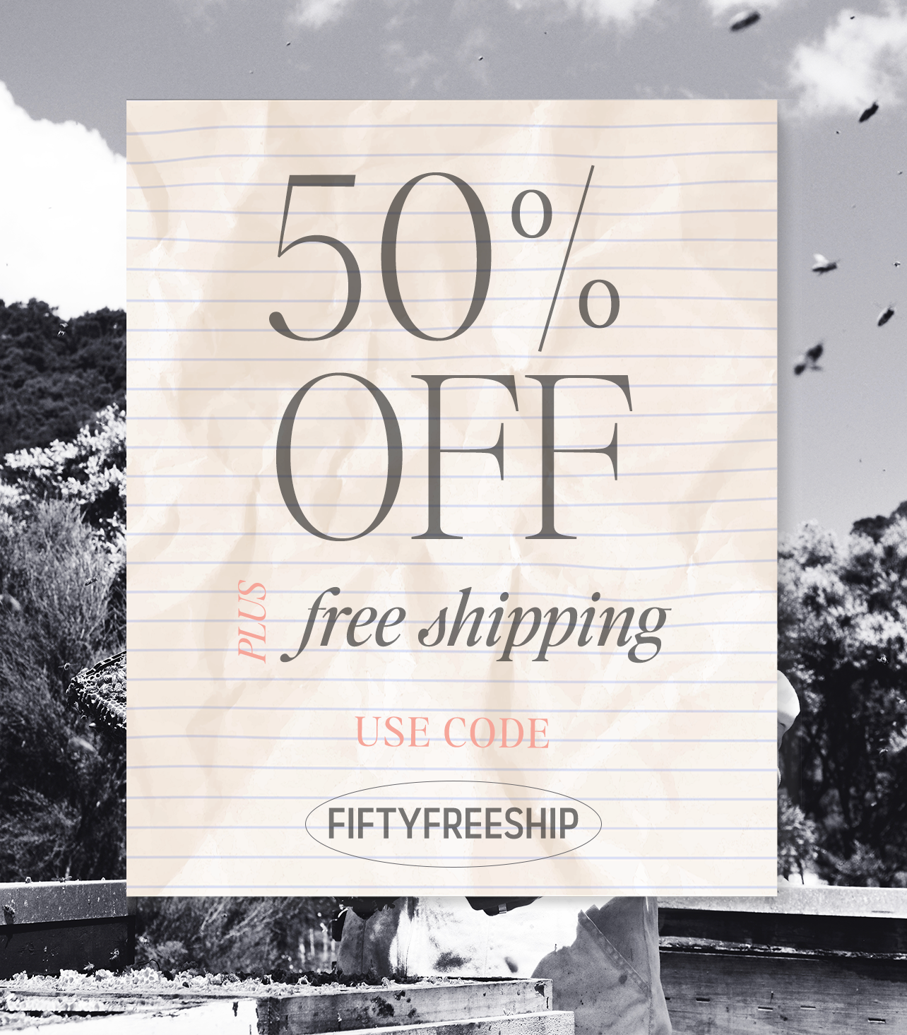 50% OFF PLUS FREE SHIPPING