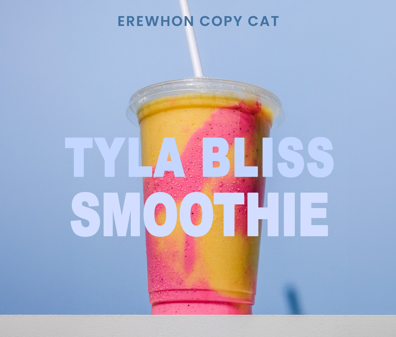 Tyla Bliss Smoothie