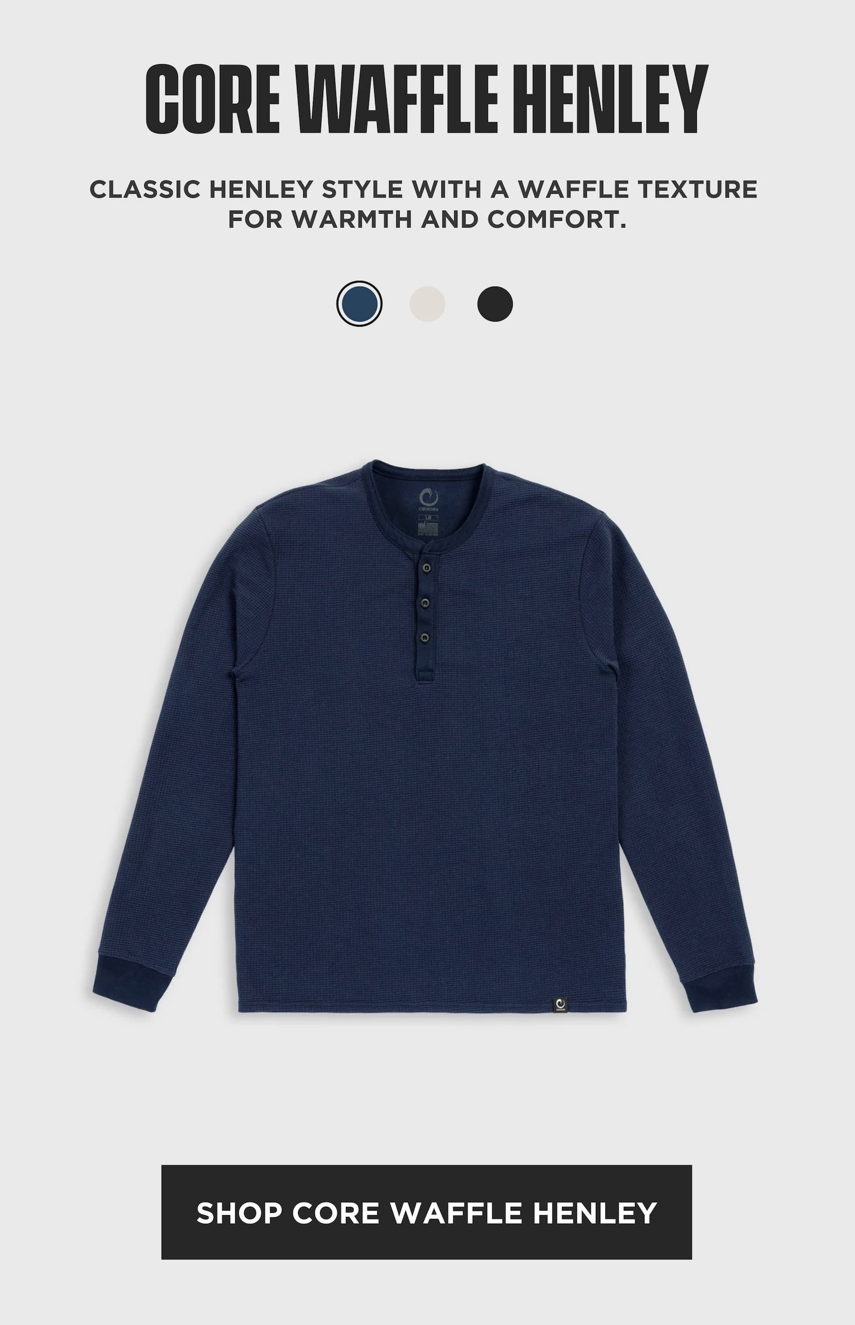 Core Waffle Henley in navy. Classic long sleeve henley with textured waffle knit for warmth and comfort. Shop Core Waffle Henley.