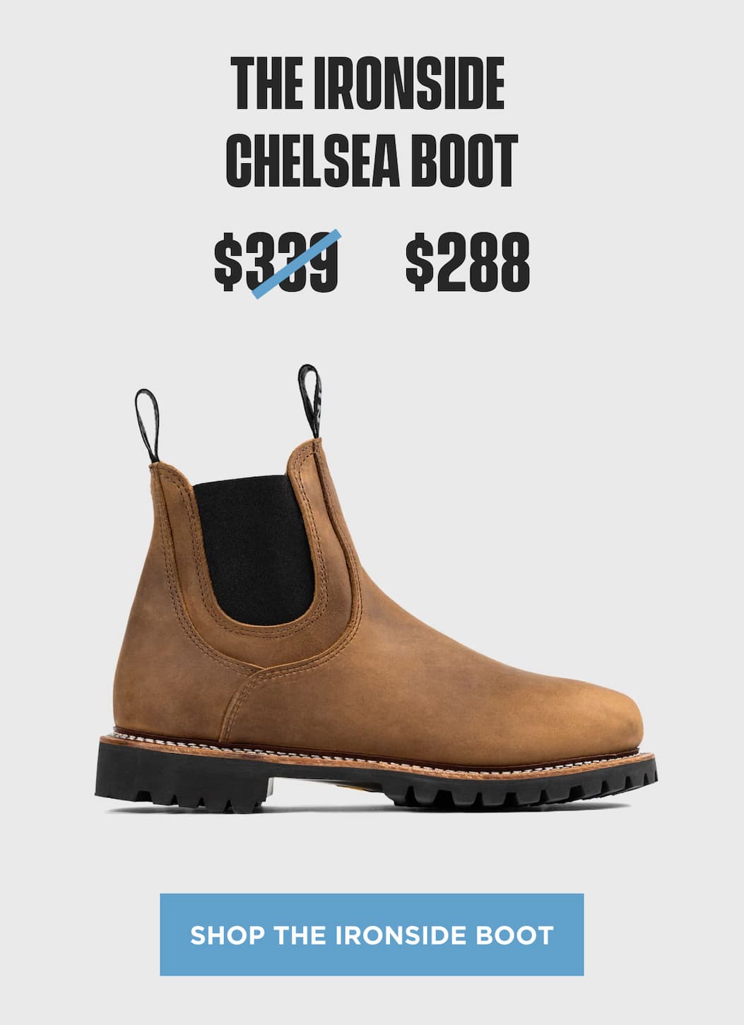 Ironside Chelsea Boot product block showing a brown leather big lug boot marked down to $288.