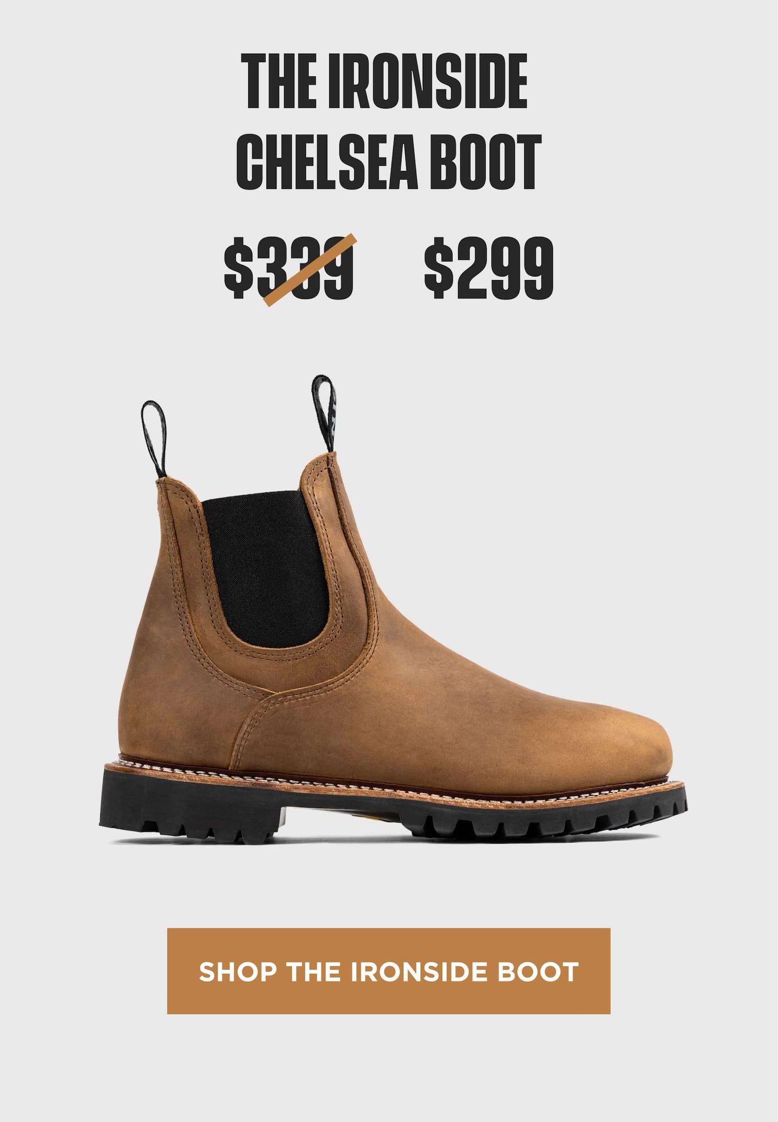 The Ironside Chelsea Boot on sale for $299, down from $339
