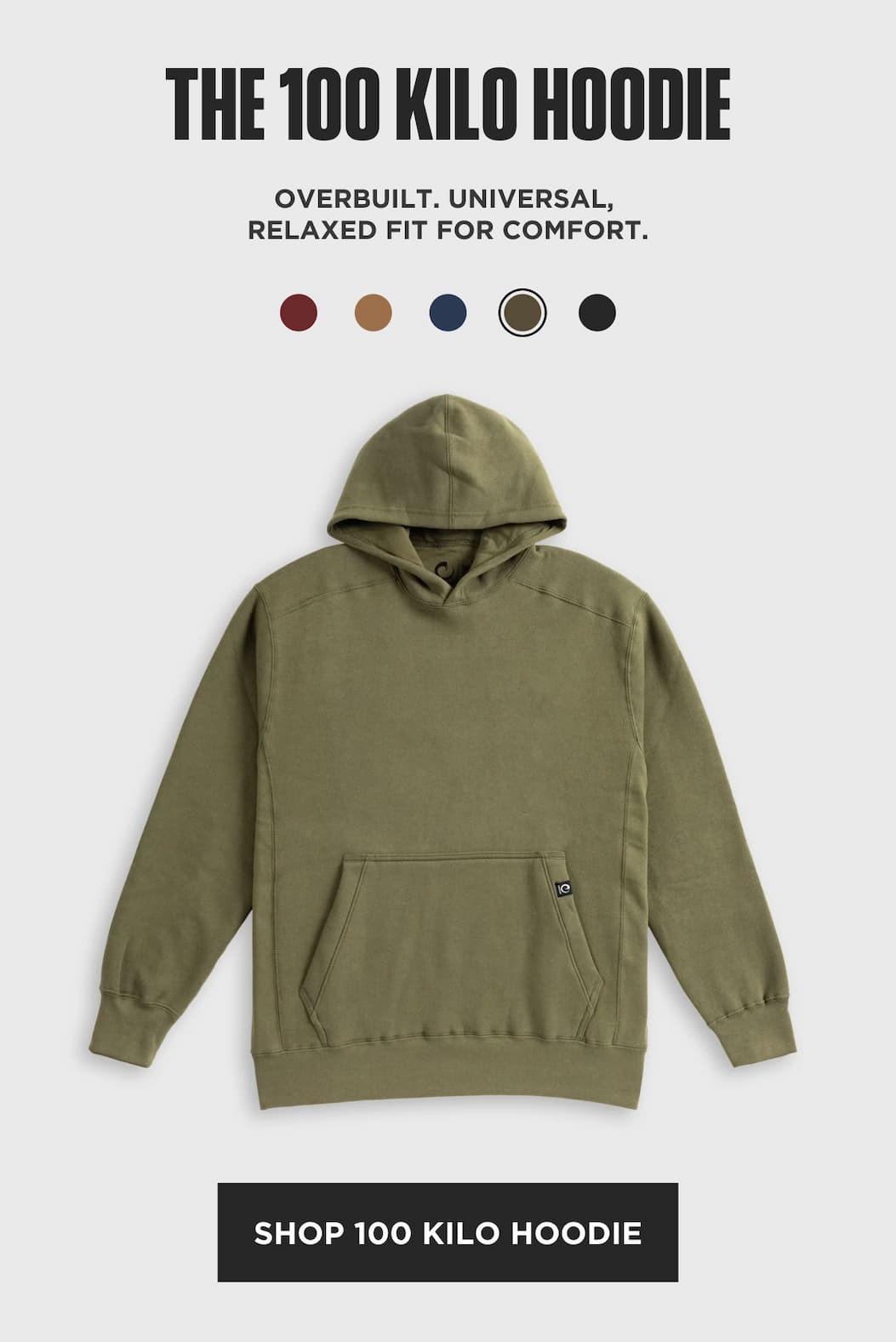 100 Kilo Hoodie product block showing olive hoodie, color swatches, and Shop 100 Kilo Hoodie CTA.