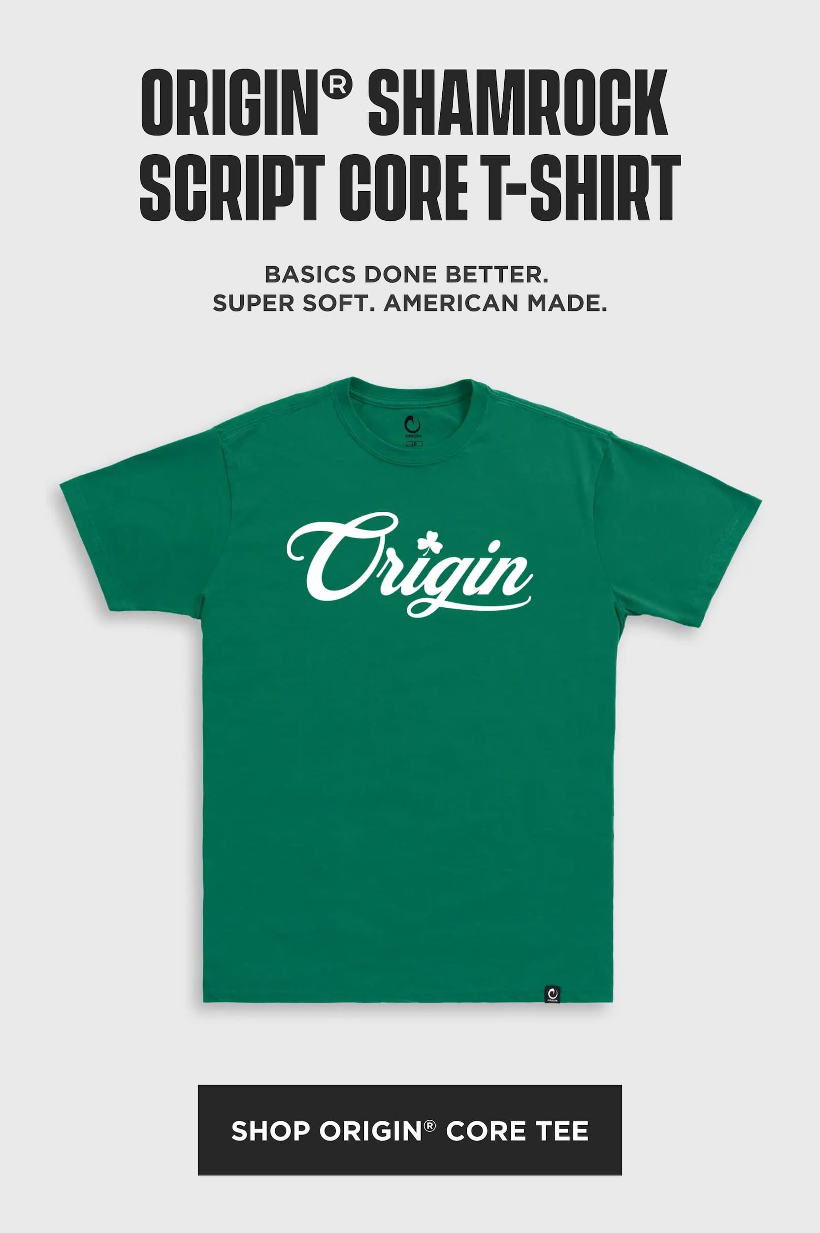 Product section highlighting the Origin Shamrock Script Core T-Shirt, a green American-made tee with shamrock-accented Origin script logo and shop core tee call to action.