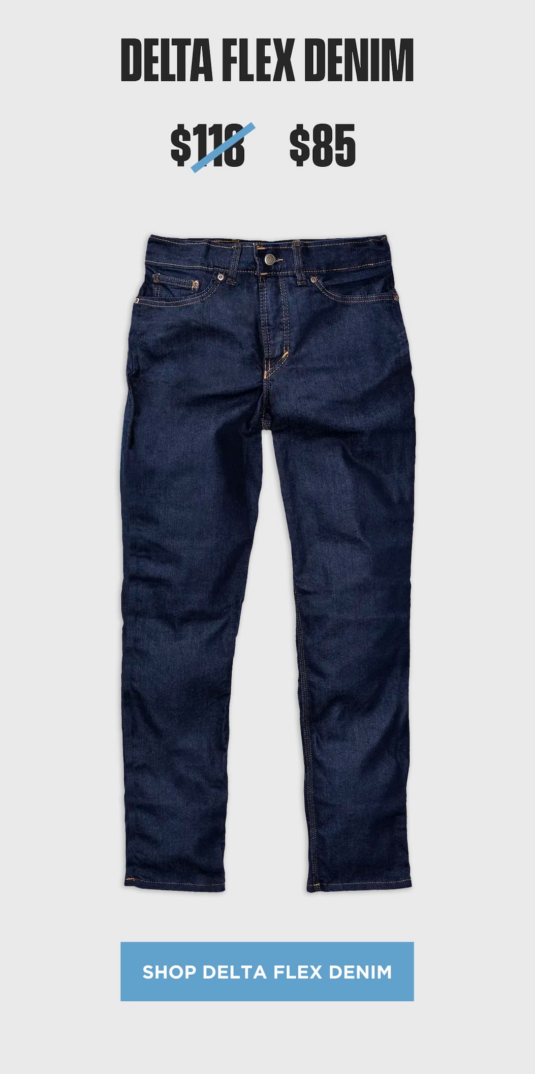 Delta Flex Denim product block showing dark wash American-made jeans marked down to $85.