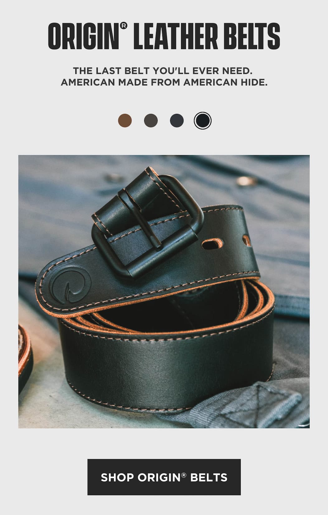 Shop ORIGIN Raw Edge leather belts, American-made from American hide.