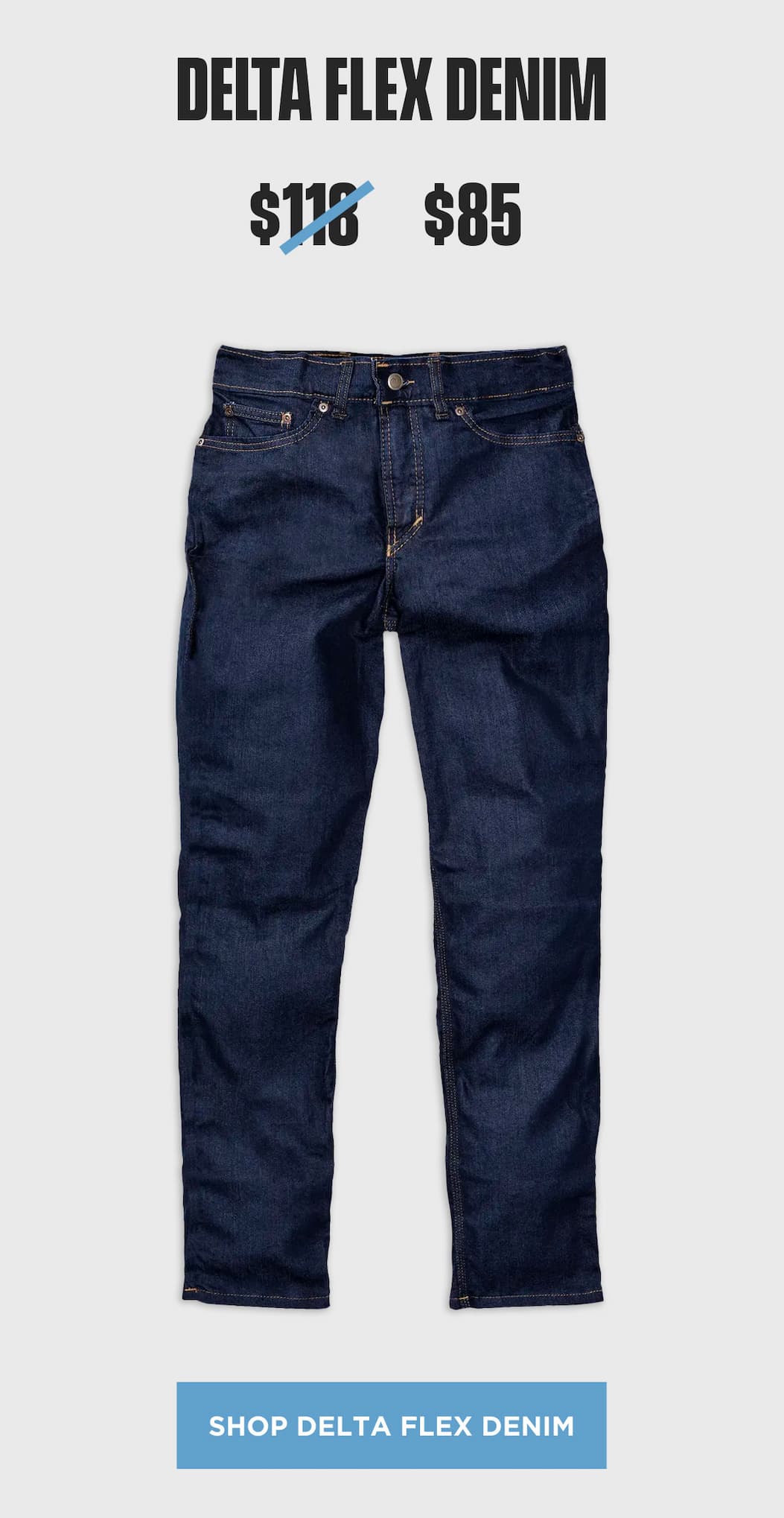 Delta Flex Denim product block showing dark wash American-made jeans marked down to $85.