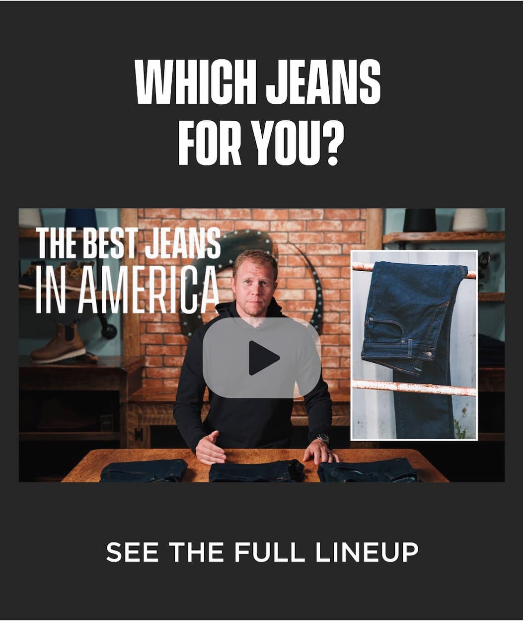 Which Jeans For You - Watch Now