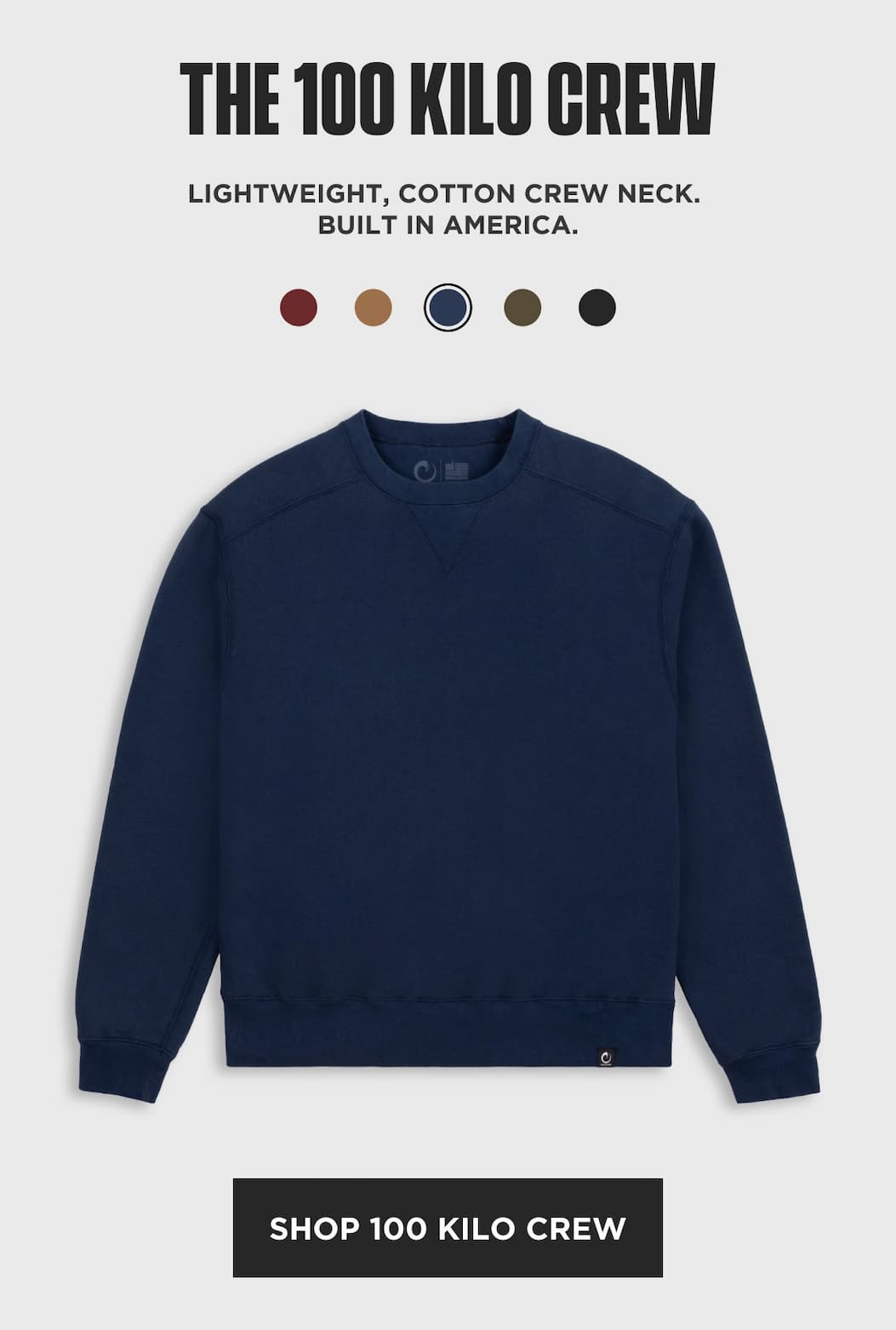 100 Kilo Crew product block showing navy crewneck sweatshirt, color swatches, and Shop 100 Kilo Crew CTA.
