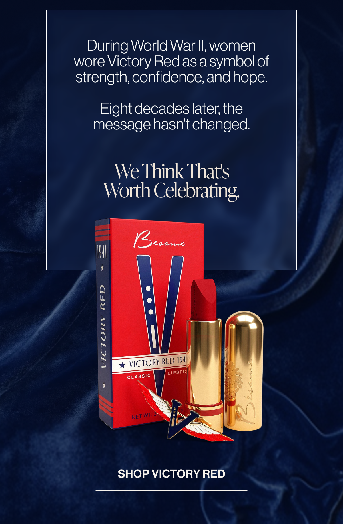 during world war ii, women wore victory red as a symbol of strength, confidence, and hope. eight decades later, the message hasn't changed. we think that's worth celebrating. shop victory red