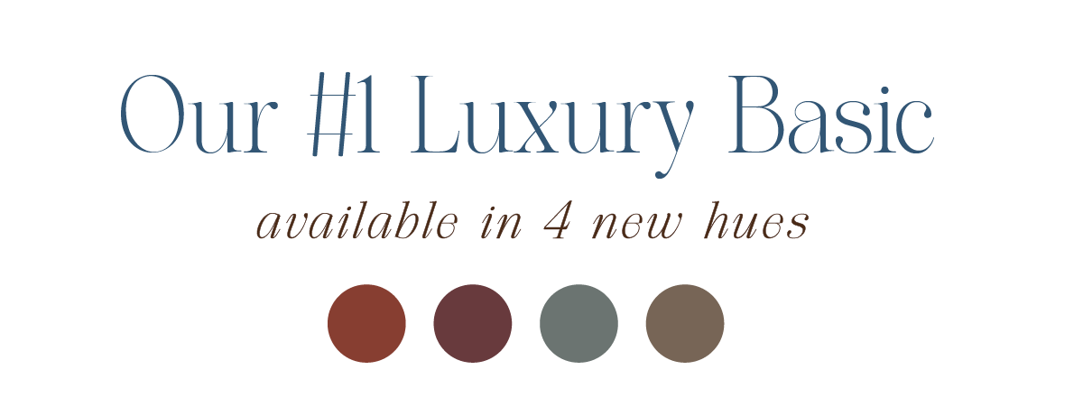 Our #1 Luxury Basic 