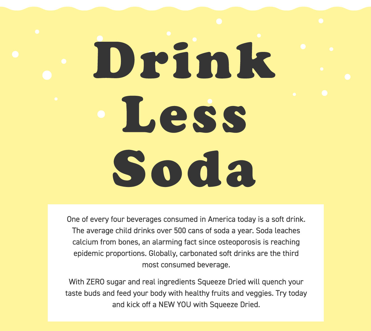 Drink Less Soda! Squeeze Dried