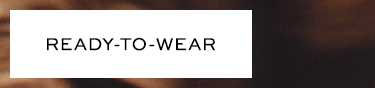 Ready-to-Wear