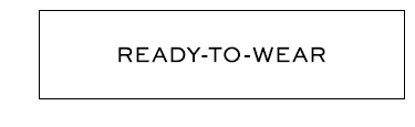 Ready-to-Wear