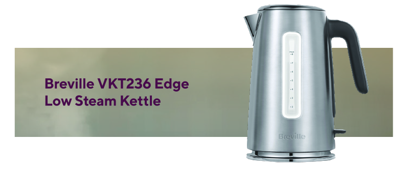 Breville VKT236 Edge Low Steam Kettle