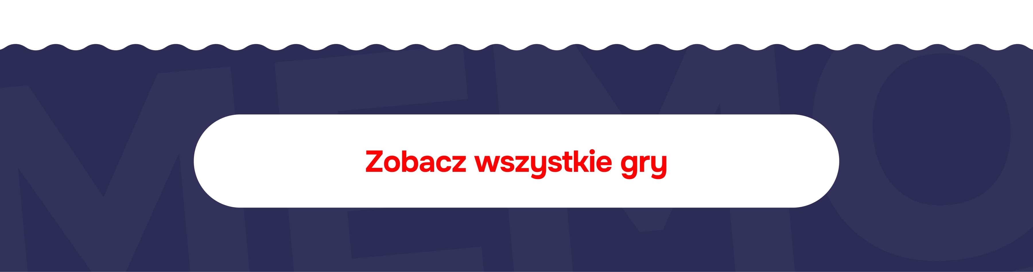 Zobacz wszystkie gry