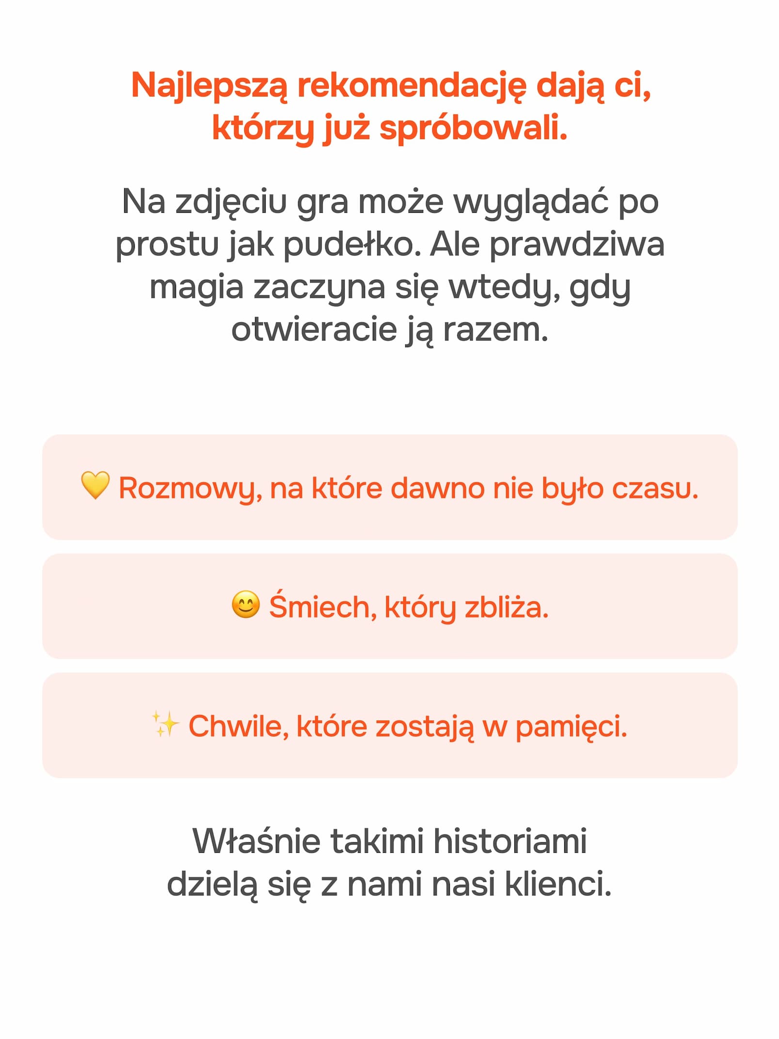 Najlepszą rekomendację dają ci, którzy już spróbowali
